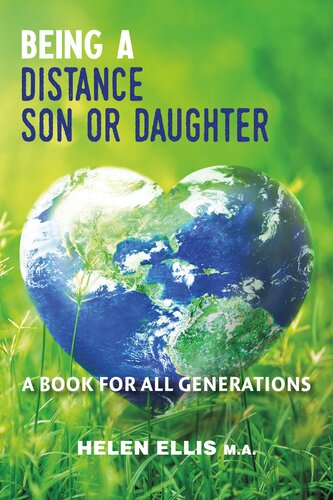 Being a Distance Son or Daughter--A Book for ALL Generations