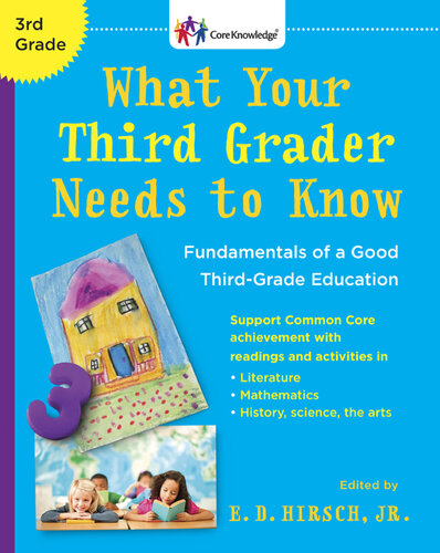 What Your Third Grader Needs to Know: Fundamentals of a Good Third-Grade Education