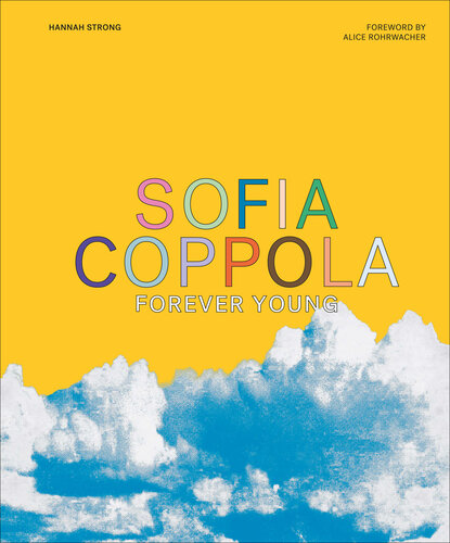 Sofia Coppola: Forever Young