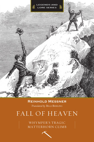 Fall of Heaven: Whymper's Tragic Matterhorn Climb