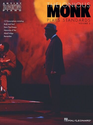 Thelonious Monk Plays Standards--Volume 2 (Songbook): Piano Transcriptions