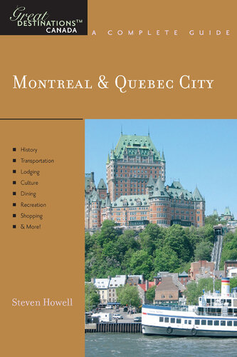 Explorer's Guide Montreal & Quebec City: A Great Destination