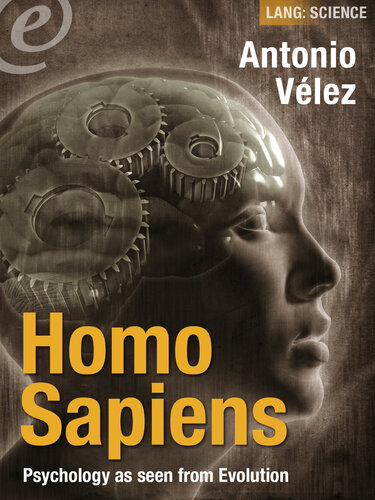 Homo Sapiens: Psychology as Seen from Evolution