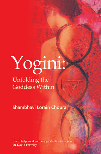 Yogini: Unfolding the Goddess Within