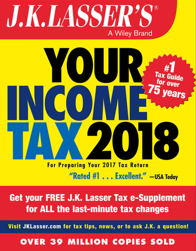 J.K. Lasser's Your Income Tax 2018: For Preparing Your 2017 Tax Return