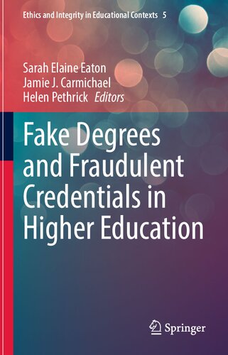 Fake Degrees and Fraudulent Credentials in Higher Education