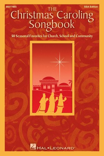 The Christmas Caroling Songbook: SSA Collection