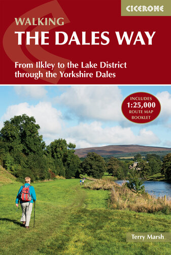 The Dales Way: From Ilkley to the Lake District through the Yorkshire Dales