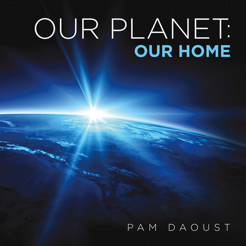 Our Planet: Our Home