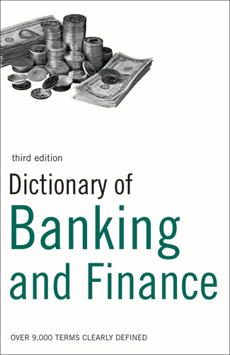 Dictionary of Banking and Finance: Over 9,000 terms clearly defined