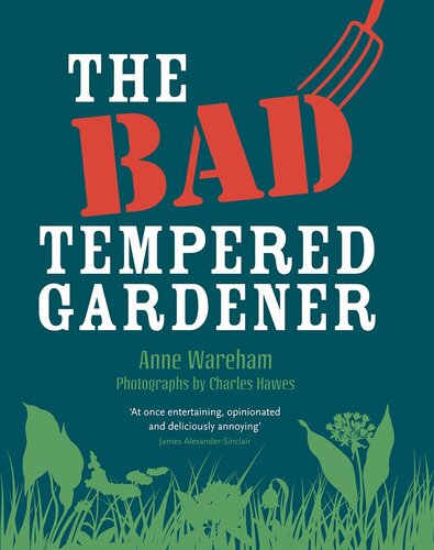 The Bad Tempered Gardener