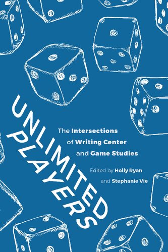 Unlimited Players: The Intersections of Writing Center and Game Studies