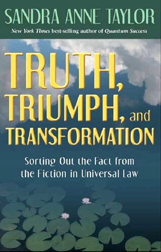 Truth, Triumph, and Transformation: Sorting Out the Fact from the Fiction in Universal Law