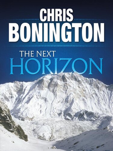 The Next Horizon: From the Eiger to the south face of Annapurna