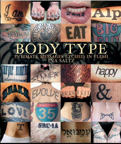 Body Type: Intimate Messages Etched in Flesh