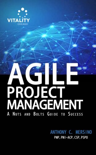 Agile Project Management: A Nuts and Bolts Guide to Success