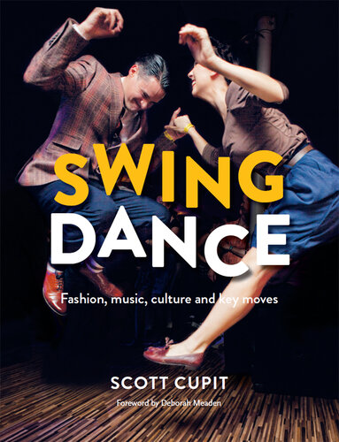 Swing Dance: Fashion, music, culture and key moves