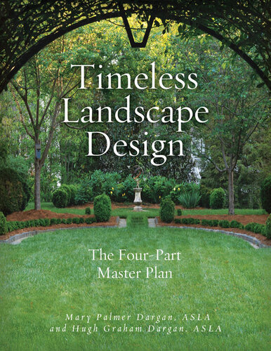 Timeless Landscape Design: The Four-Part Master Plan