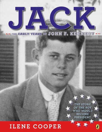 Jack: The Early Years of John F. Kennedy