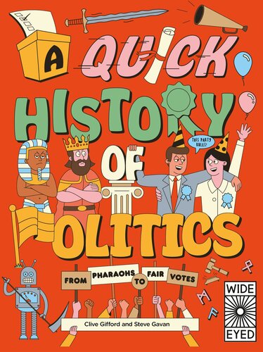 A Quick History of Politics: From Pharaohs to Fair Votes