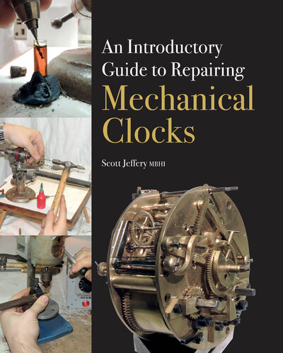 Introductory Guide to Repairing Mechanical Clocks