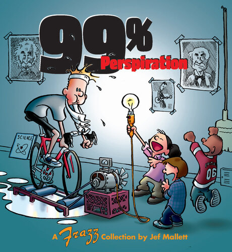 99 Percent Perspiration: A Frazz Collection