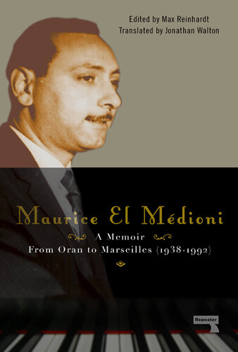 Maurice El Médioni: From Oran to Marseilles (1938-1992)