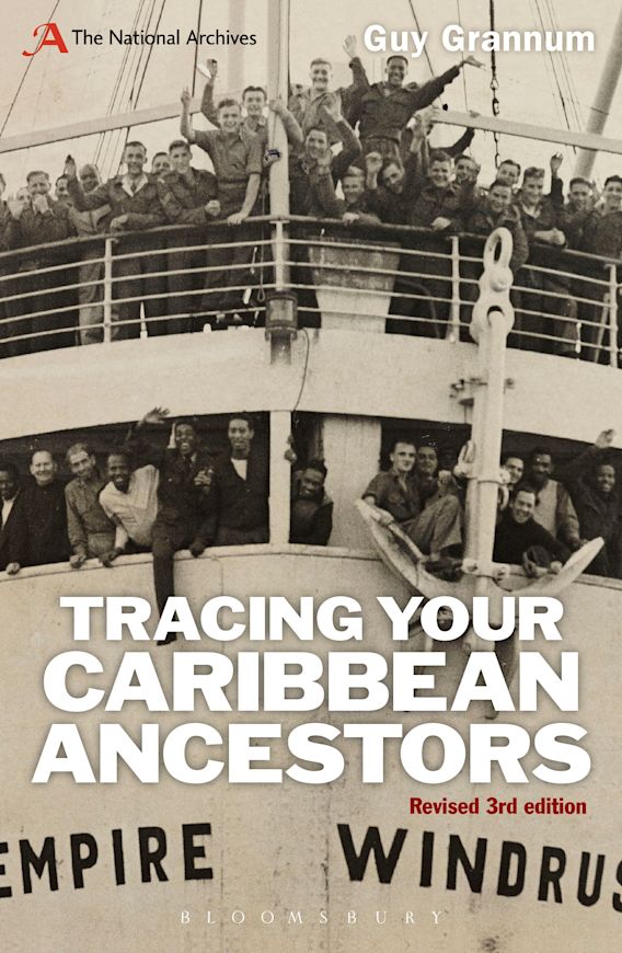 Tracing Your Caribbean Ancestors: A National Archives Guide, Third Edition