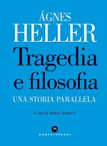 Tragedia e filosofia. Una storia parallela