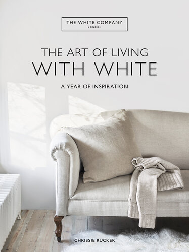 The Art of Living with White: A Year of Inspiration