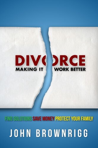 Divorce: Making it Work Better