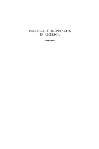 Political Conspiracies in America: A Reader