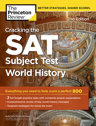 Cracking the SAT Subject Test in World History, 2nd Edition: Everything You Need to Help Score a Perfect 800