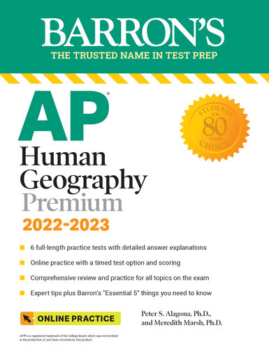 AP Human Geography Premium, 2022-2023: 6 Practice Tests + Comprehensive Review + Online Practice