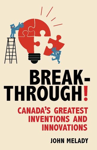 Breakthrough!: Canada's Greatest Inventions and Innovations