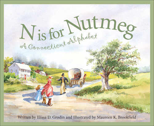 N Is for Nutmeg: A Connecticut Alphabet