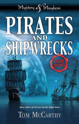 Pirates and Shipwrecks: True Stories