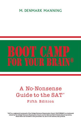 Boot Camp for Your Brain: A No-Nonsense Guide to the SAT