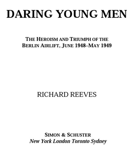 Daring Young Men: The Heroism and Triumph of The Berlin Airlift-June