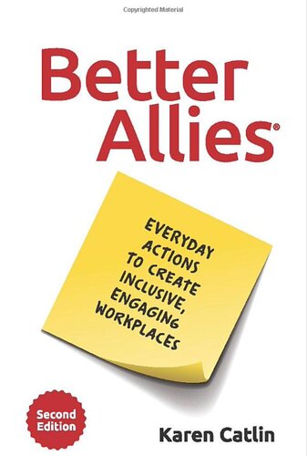 Better Allies (Summary): Everyday Actions to Create Inclusive, Engaging Workplaces