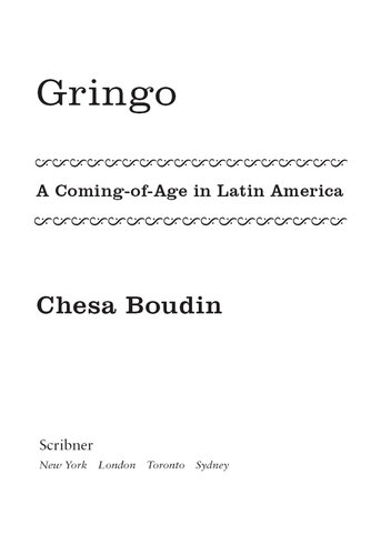 Gringo: A Coming of Age in Latin America