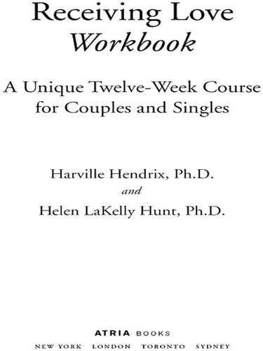 Receiving Love Workbook: A Unique Twelve-Week Course for Couples and Singles