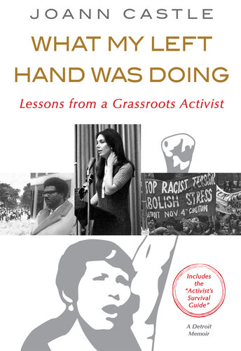 What My Left Hand Was Doing: Lessons from a Grassroots Activist