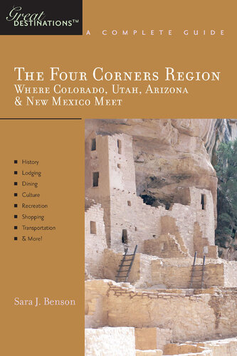 Explorer's Guide the Four Corners Region: Where Colorado, Utah, Arizona & New Mexico Meet: A Great Destination (Explorer's Great Destinations)