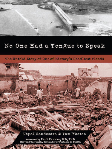 No One Had a Tongue to Speak: The Untold Story of One of History's Deadliest Floods