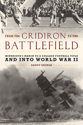 From the Gridiron to the Battlefield: Minnesota's March to a College Football Title and Into World War II