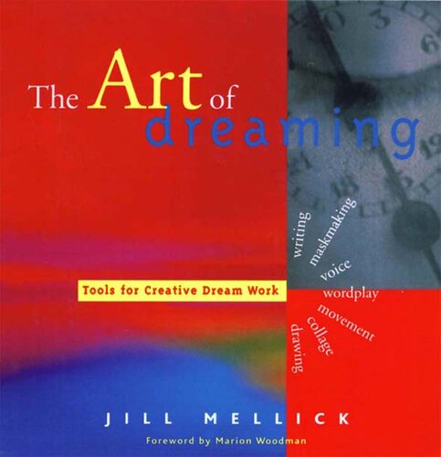 The Art of Dreaming: Tools for Creative Dream Work