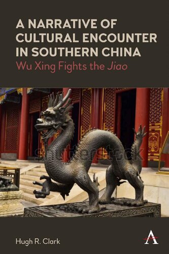 A Narrative of Cultural Encounter in Southern China: Wu Xing Fights the 'Jiao' (Anthem Impact)