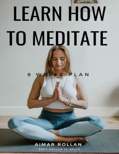 Learn how to meditate: 8 weeks plan