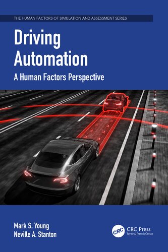 Driving Automation: A Human Factors Perspective